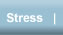 Stress